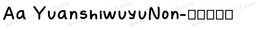 Aa YuanshiwuyuNon字体转换